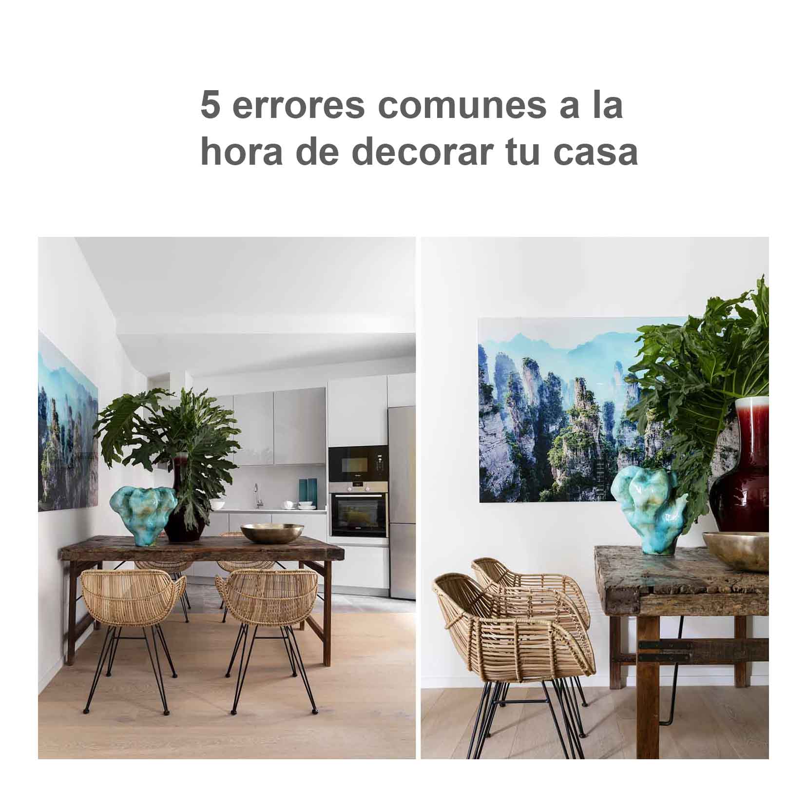 5 errores comunes a la hora de decorar tu casa